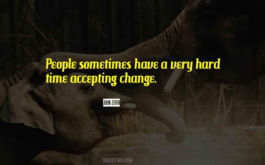 Quotes About Accepting People For Who They Are #454539