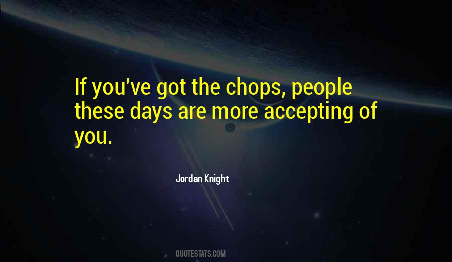 Quotes About Accepting People For Who They Are #474299