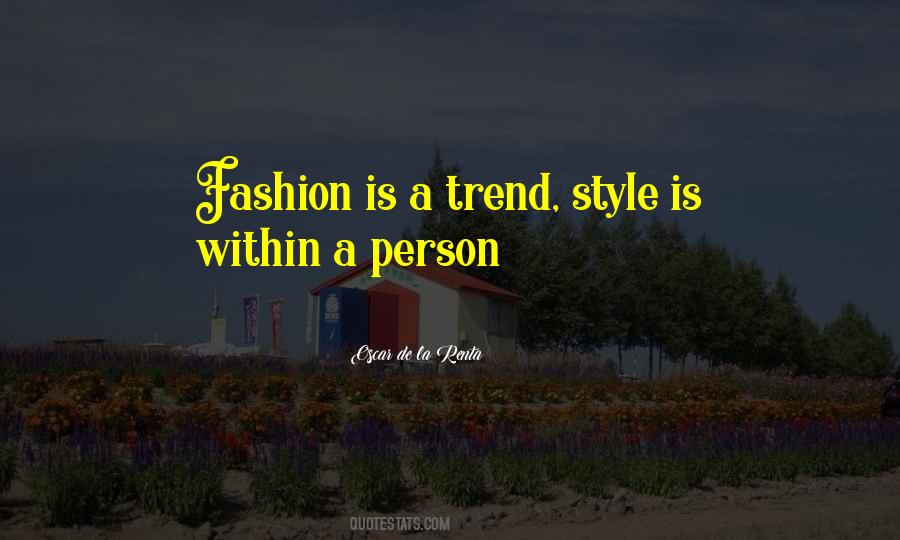 Style Trend Quotes #1728408