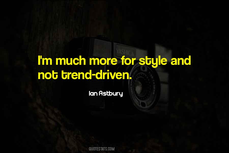 Style Trend Quotes #1767680
