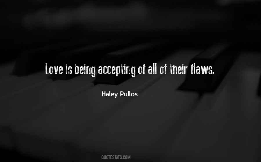 Quotes About Accepting Someone Flaws #1356773