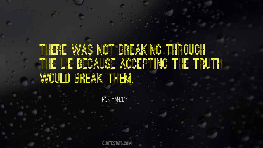 Quotes About Accepting The Truth #287272