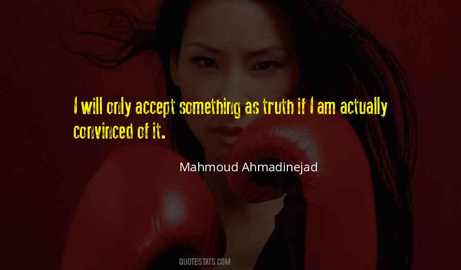 Quotes About Accepting Truth #1418341