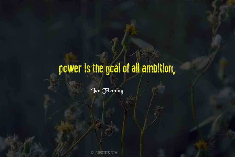 Quotes About Ambition And Power #1050645