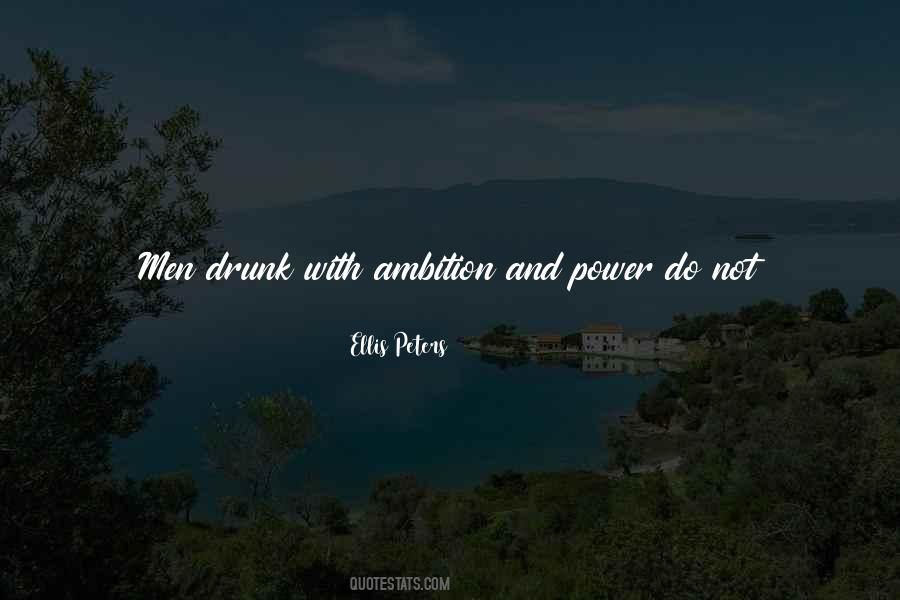 Quotes About Ambition And Power #176646