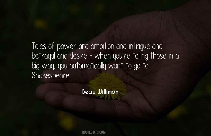 Quotes About Ambition And Power #759520