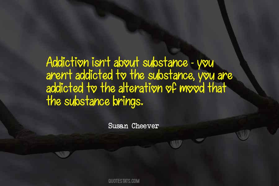 Substance Addiction Quotes #405510