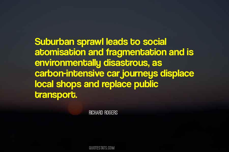 Suburban Sprawl Quotes #1081608