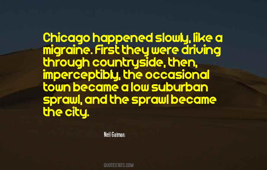 Suburban Sprawl Quotes #1429454