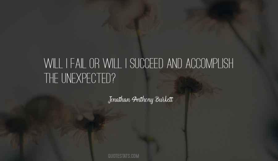 Succeed Or Fail Quotes #311481