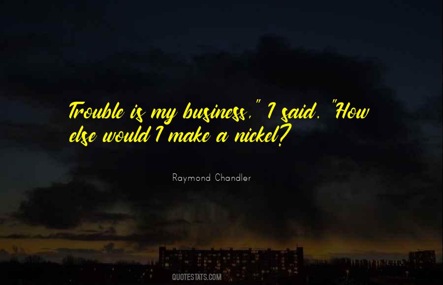 Quotes About Raymond Chandler #184022