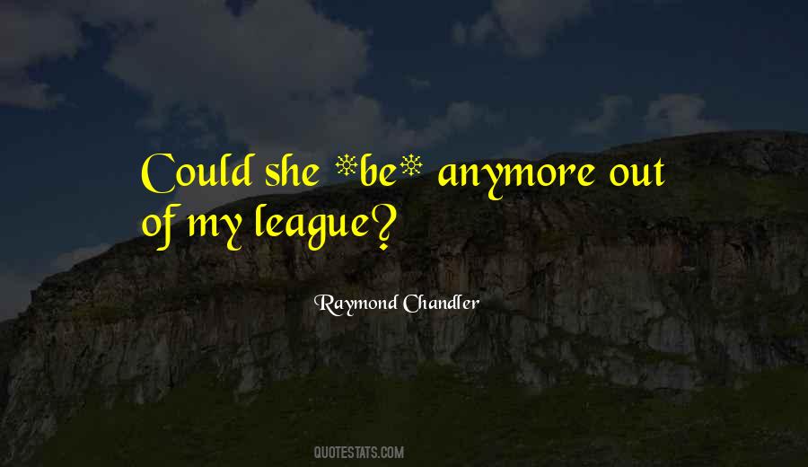 Quotes About Raymond Chandler #291842