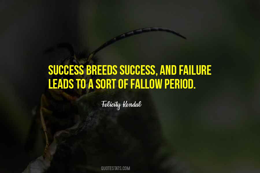 Success Breeds Quotes #1590807