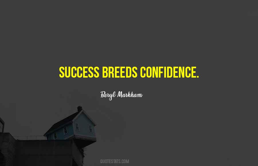 Success Breeds Quotes #695661