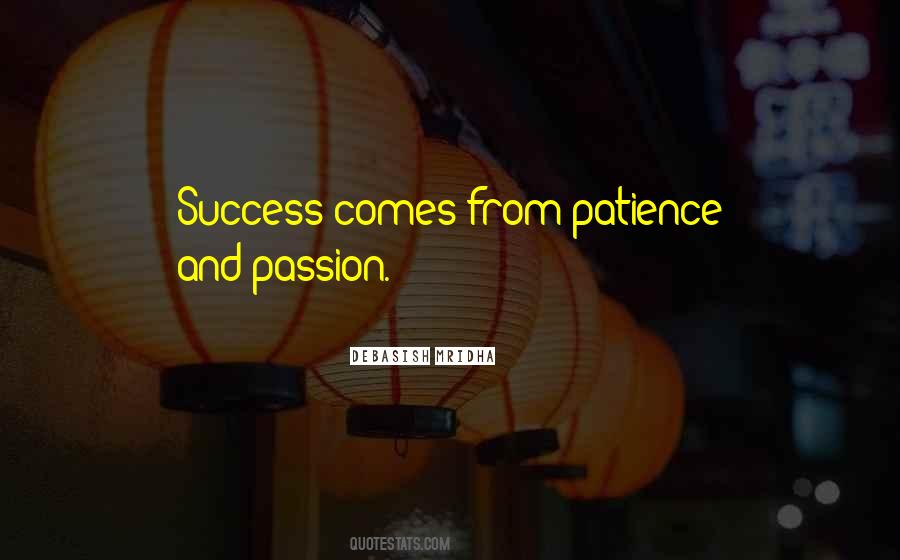 Success Comes Quotes #1289332