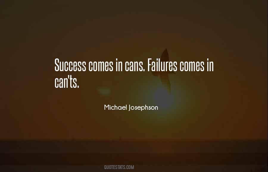 Success Comes Quotes #1557681
