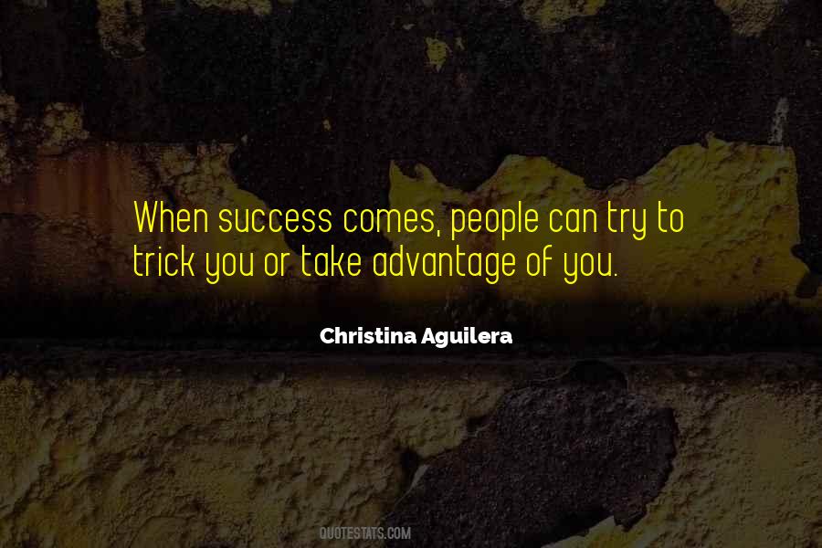 Success Comes Quotes #377496