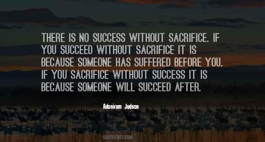 Success Comes Sacrifice Quotes #338196