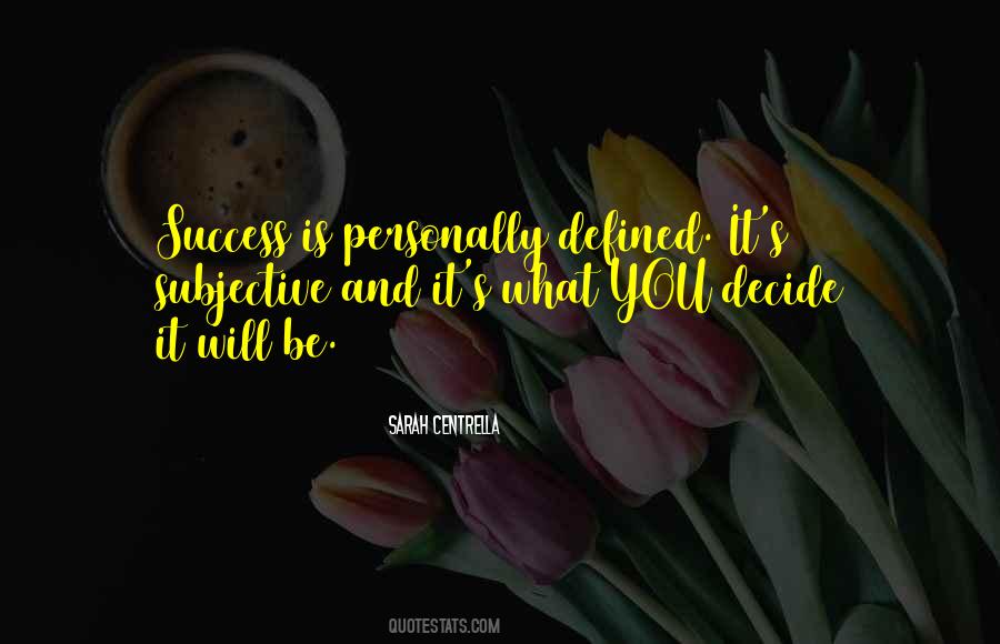 Success Defined Quotes #1810570