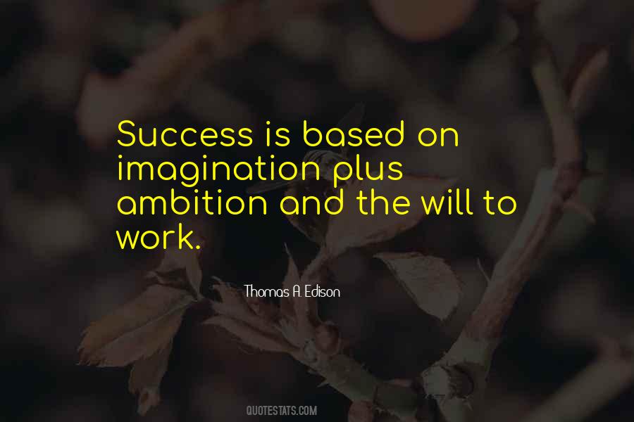 Success Is Based On Quotes #1144259