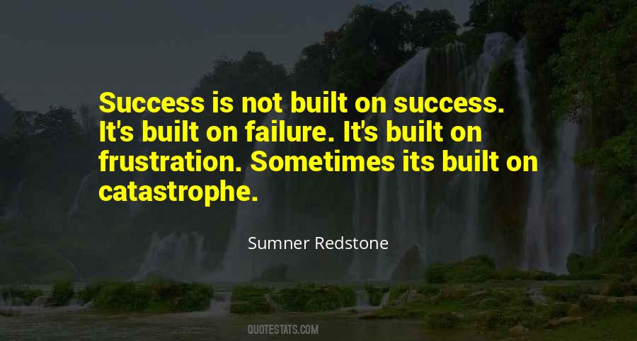 Success Is Built On Failure Quotes #500932