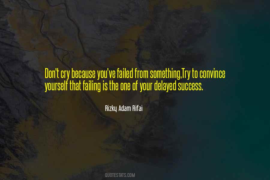 Success Is Failing Quotes #1188351