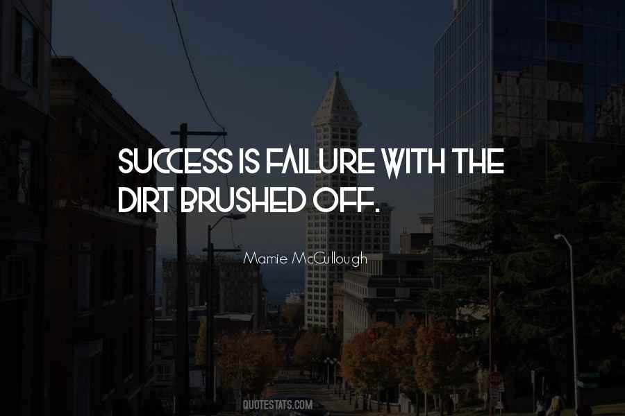 Success Is Failure Quotes #912195