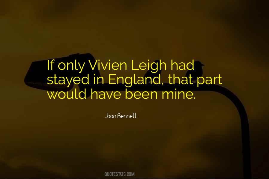 Quotes About Vivien Leigh #514654