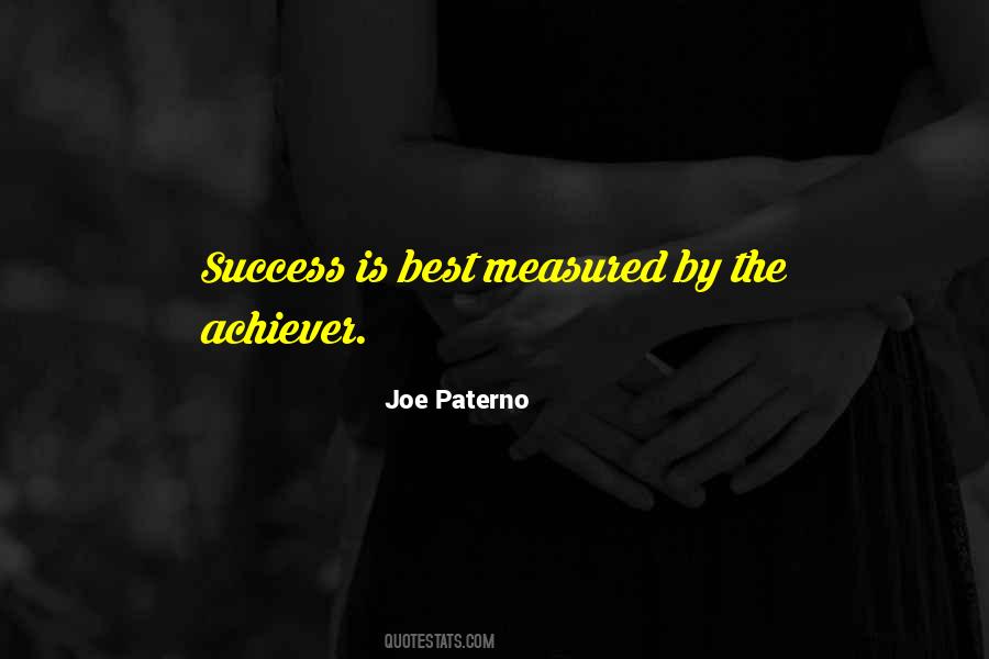 Success Is Measured By Quotes #1399397