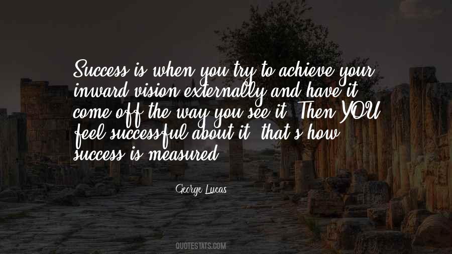 Success Is Measured Quotes #1851267