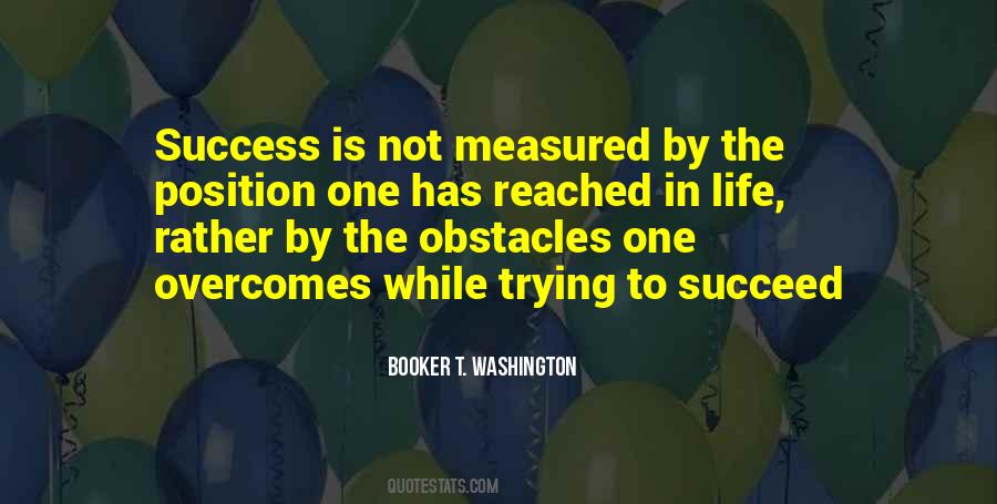 Success Is Measured Quotes #765066