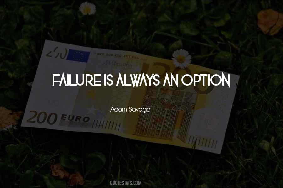 Success Is My Only Option Failure's Not Quotes #127813
