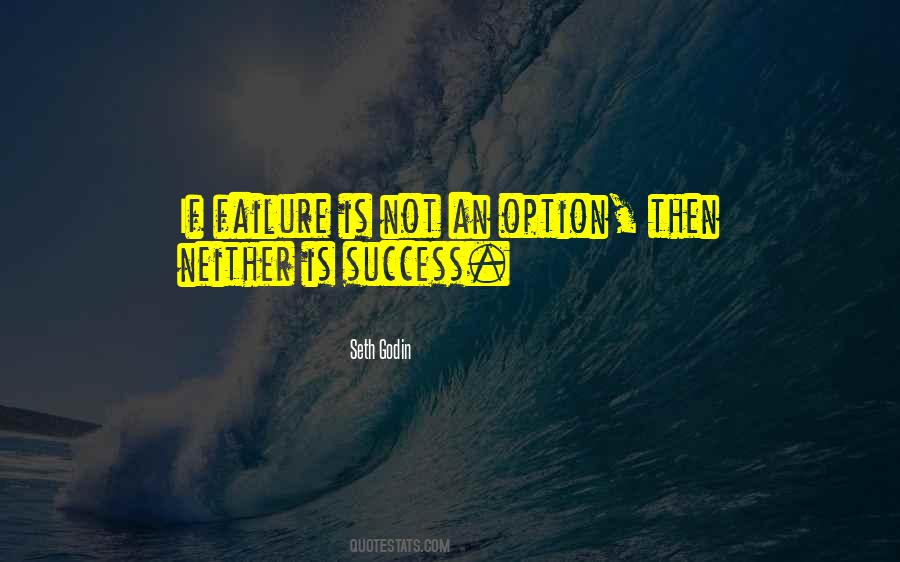 Success Is My Only Option Failure's Not Quotes #149016