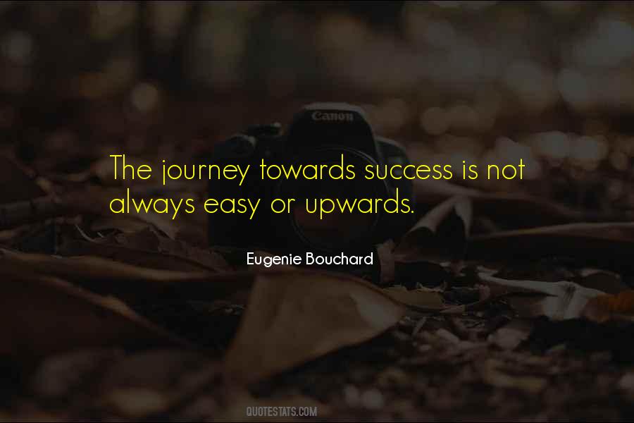 Success Is Not Easy Quotes #1401987