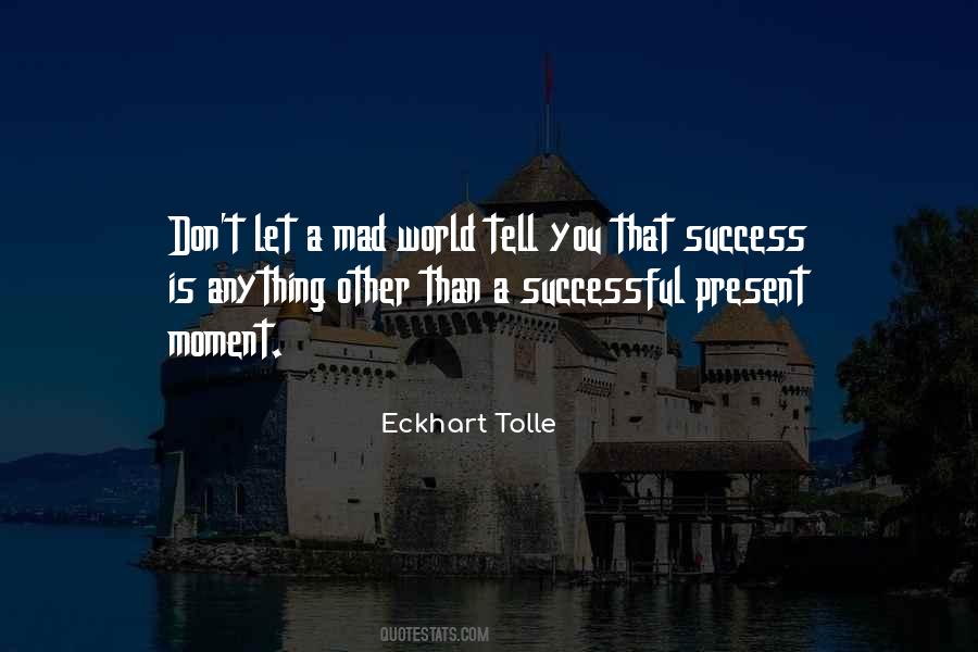 Success Is You Quotes #84408