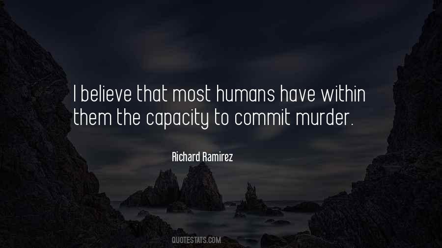 Quotes About Richard Ramirez #1179283