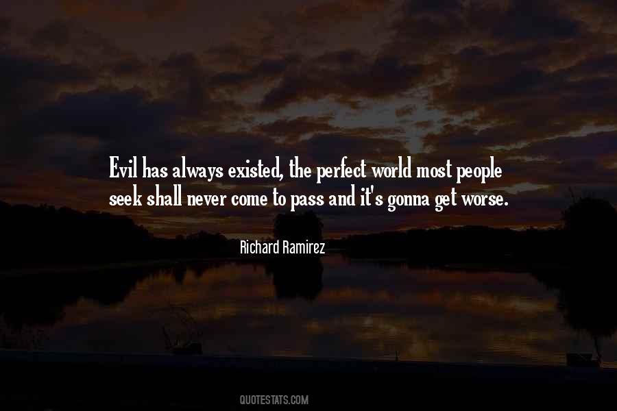 Quotes About Richard Ramirez #1323287