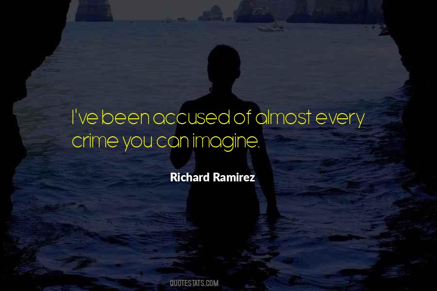 Quotes About Richard Ramirez #503730