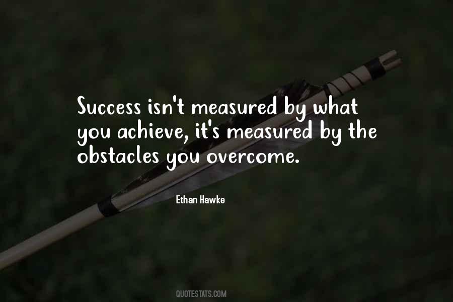 Success Isn't Measured By Quotes #301533