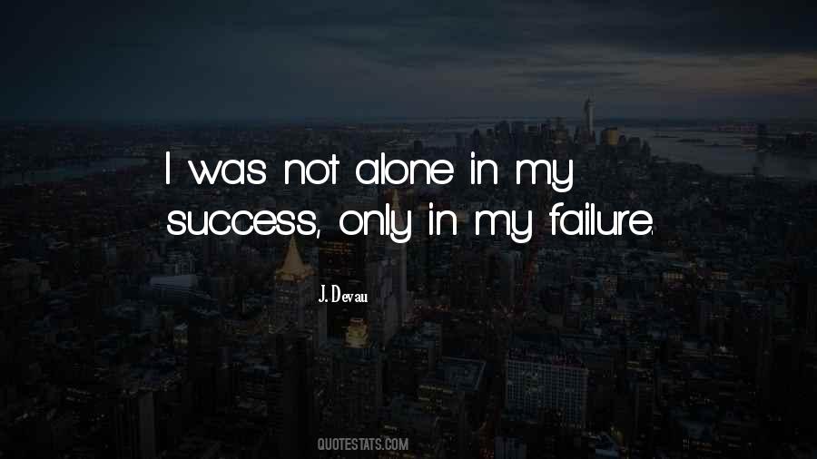Success Not Failure Quotes #534914