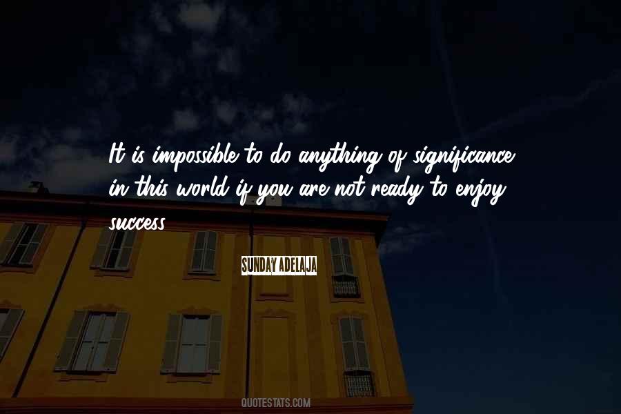 Success To Significance Quotes #1482139