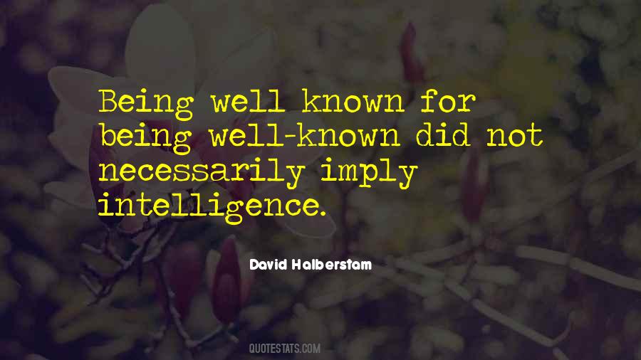 Quotes About Being Known #420215 Quotes About Being Known #420215