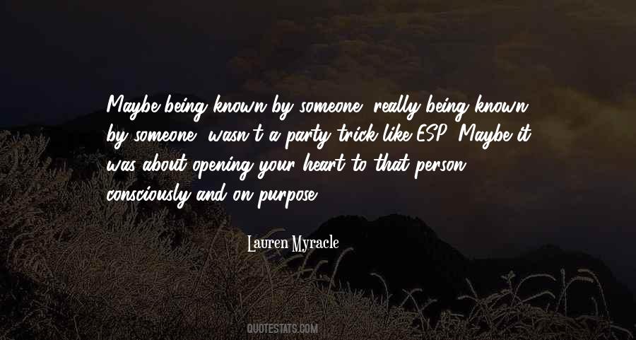 Quotes About Being Known #775218