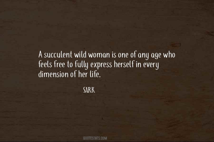 Succulent Wild Woman Quotes #405629