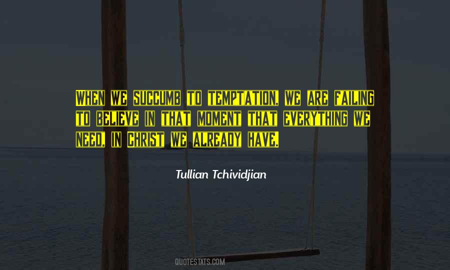 Succumb To Temptation Quotes #1237101