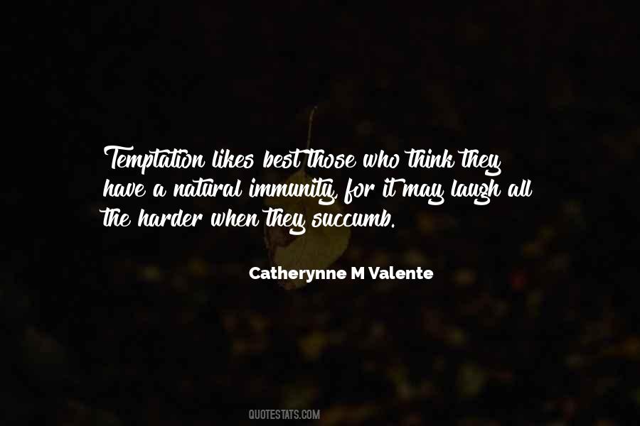 Succumb To Temptation Quotes #338028