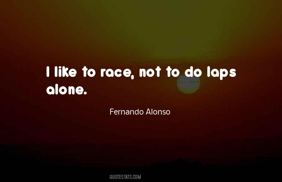 Quotes About Fernando Alonso #359038