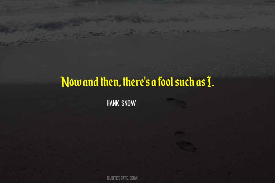 Such A Fool Quotes #1264221