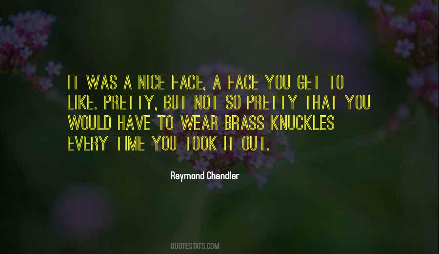 Such A Pretty Face Quotes #174922