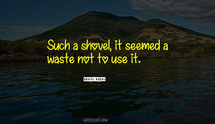 Such A Waste Quotes #1727001
